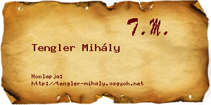 Tengler Mihály névjegykártya